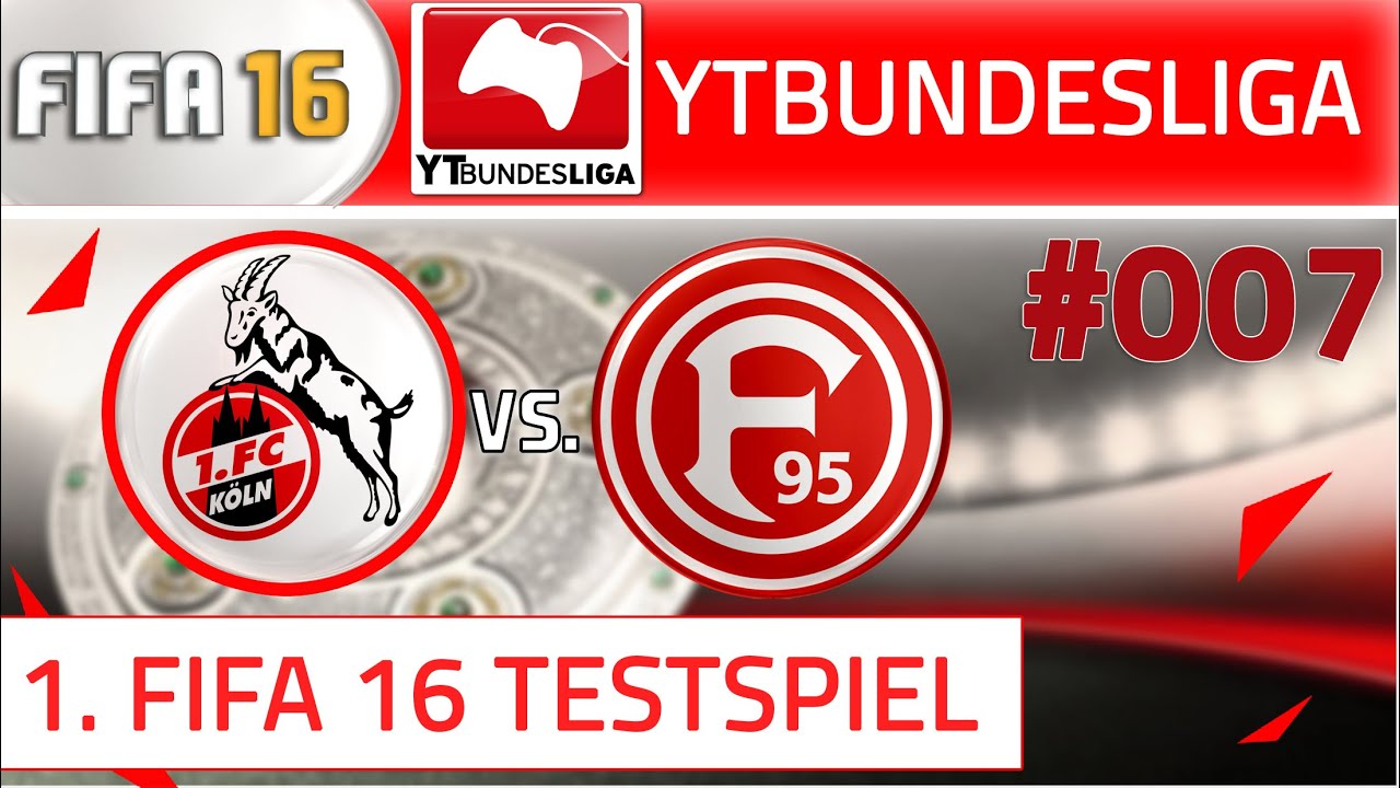 FIFA16 -  YTBUNDESLIGA [UHD | #007] 1. TESTSPIEL mit FIFA 16 ● KOE vs. F95
