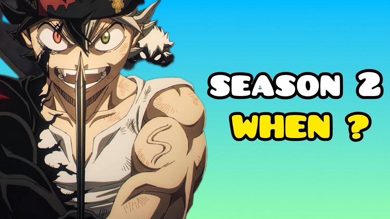 Why doesn&rsquo;t Black Clover Season 2 have a release date? 