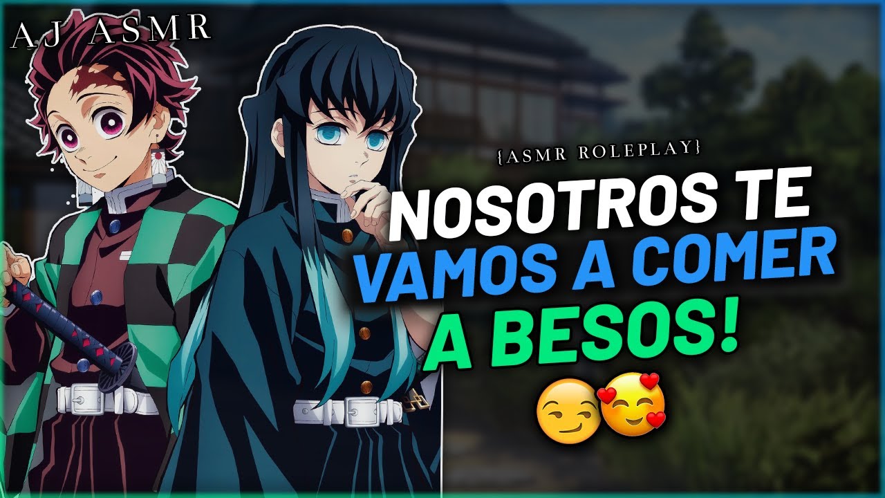 TANJIRO & TOKITO TE COMEN A BESOS 😳❤️ | Parte 3 | ASMR Roleplay | Tanjiro ASMR | ASMR Anime