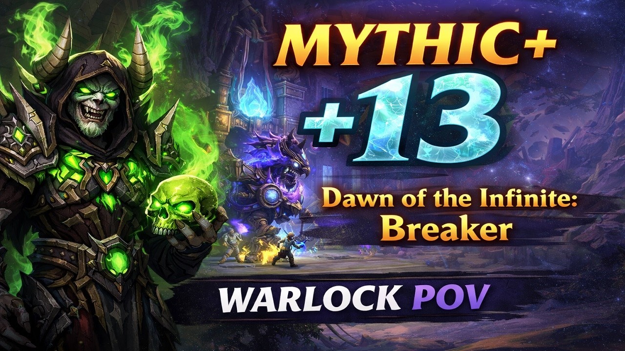 Mythic+ Dawn 13 Warlock PoV