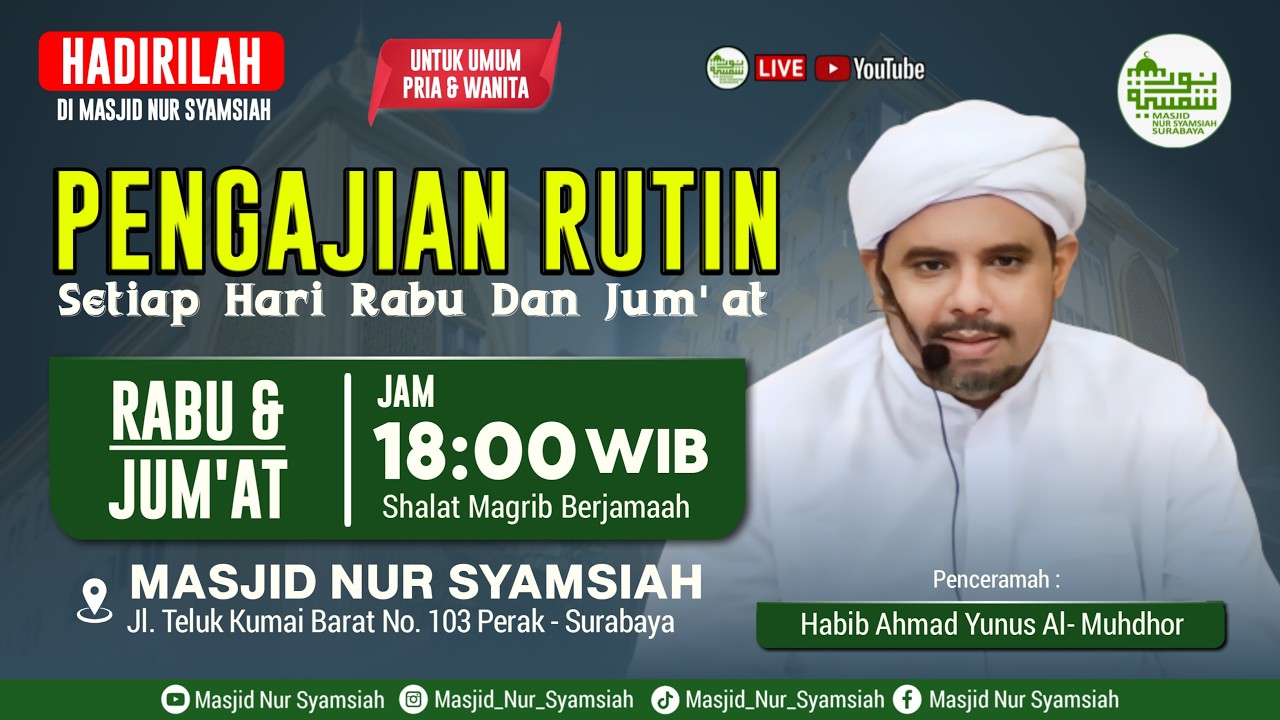 PENGAJIAN RUTIN HABIB AHMAD YUNUS AL- MUHDHOR || MASJID NUR SYAMSIAH (11 02 2026)