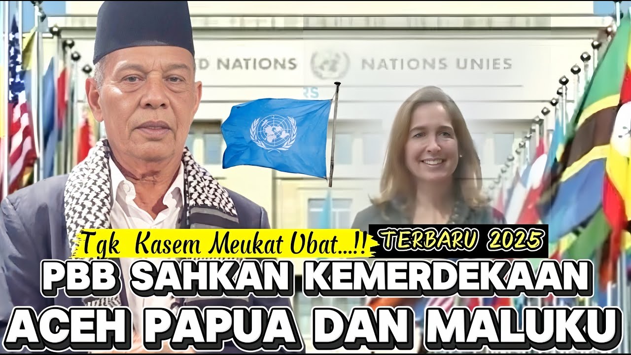 Dakwah Tgk Kasem Meukat Ubat Terbaru Pasca Banjir Di Aceh PBB Sahkan Kemerdekaan ACEH Maluku & Papua