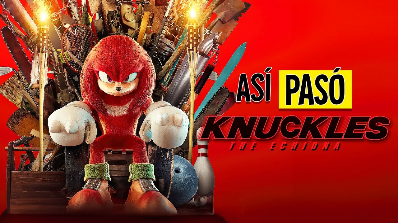KNUCKLES LA SERIE (2024) | RESUMEN EN 26 MINUTOS