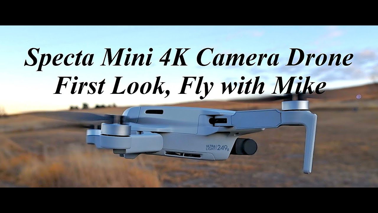 Specta Mini 4K Camera Drone, First Look, Fly with Mike
