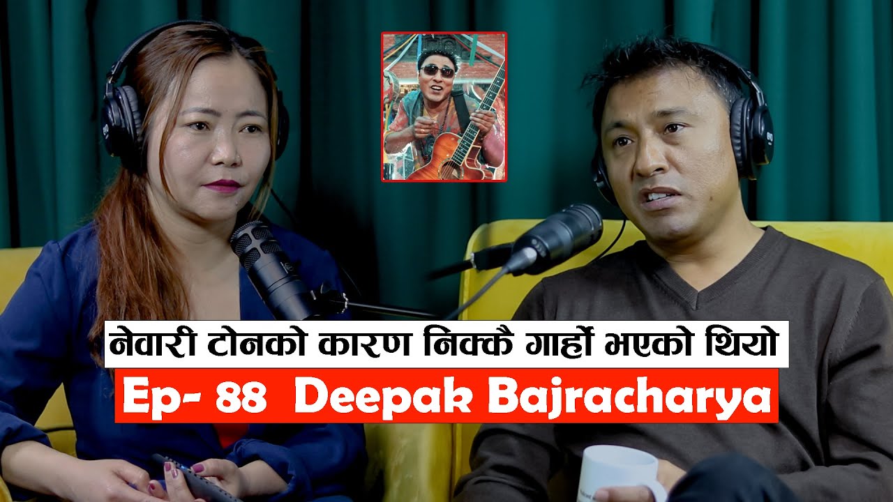|| Yatra || Ep - 88 || Deepak Bajracharya || Podcast With Sampada Limbu ||