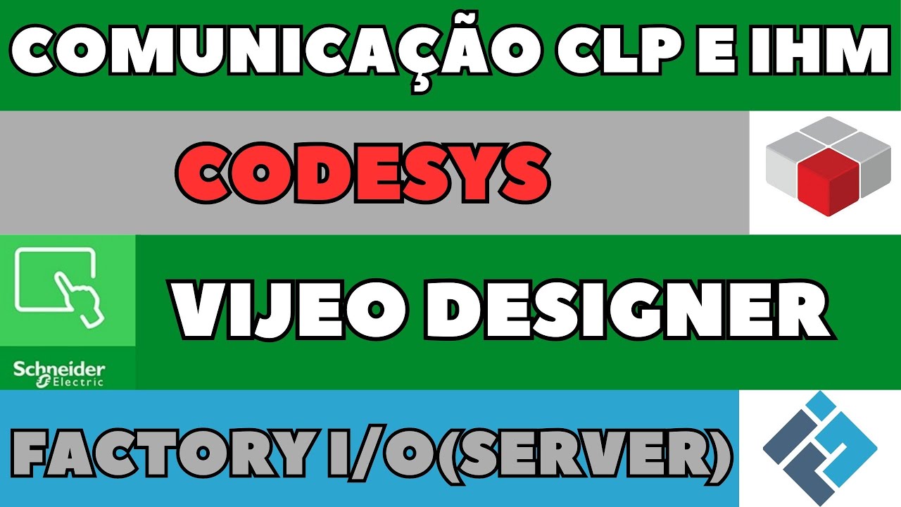 Comunicação CLP e IHM:  CODESYS + VIJEO DESIGNER BASIC + FACTORY I/O (SERVER)