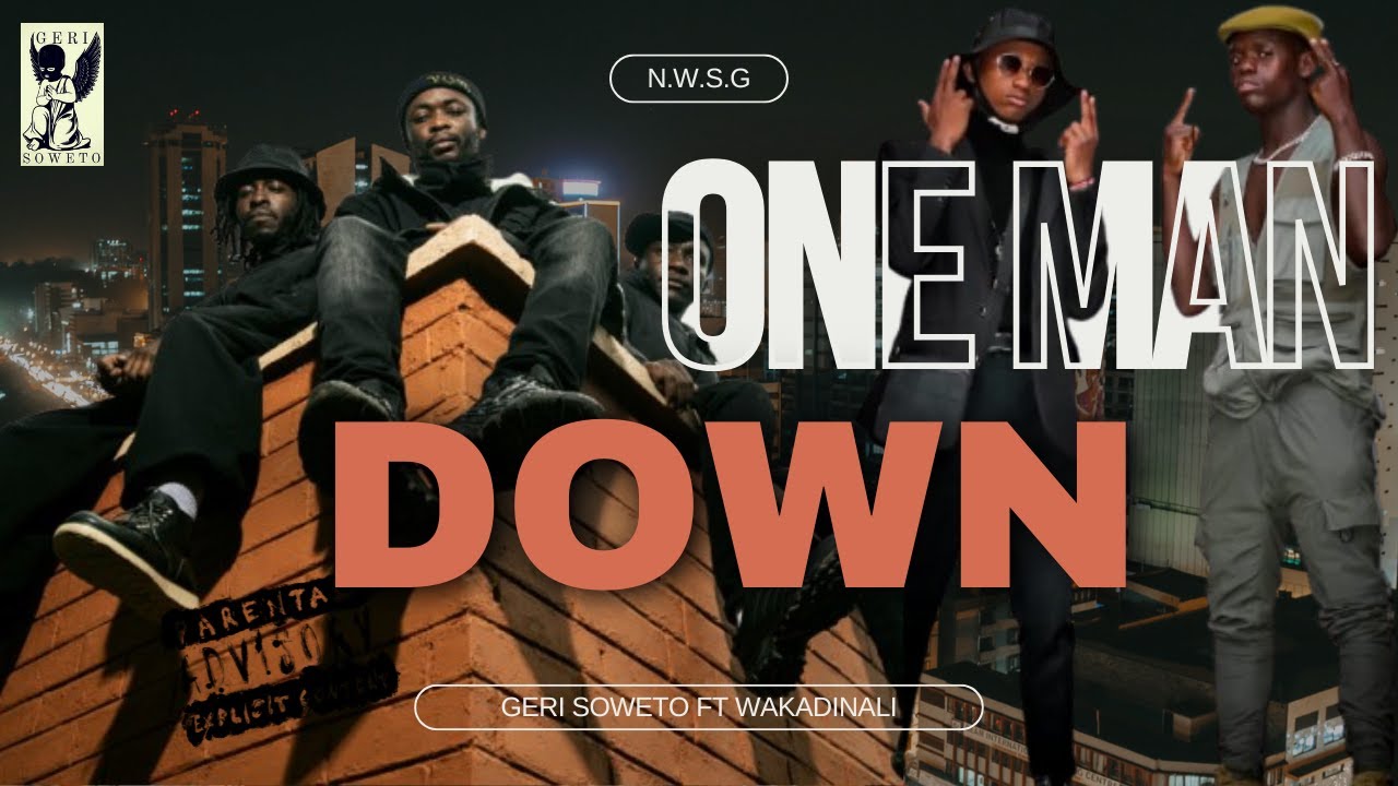 Geri Soweto ft Wakadinali - One Man Down (Visualizer)