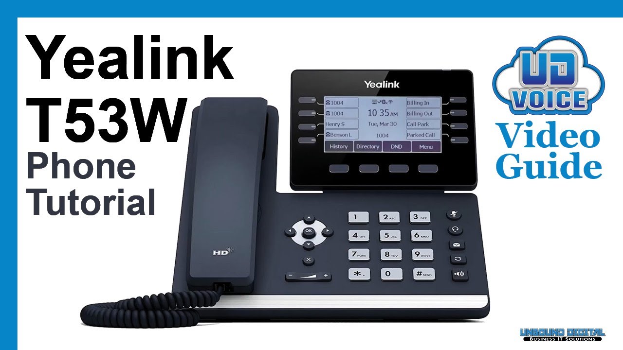 Yealink T53W Phone Tutorial｜UD Voice Video Guide