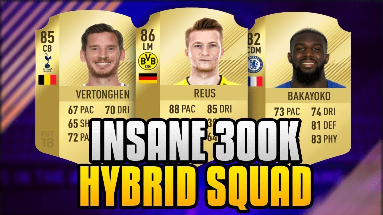 INSANE 300K HYBRID SQUAD!!! FT REUS!- FIFA 18