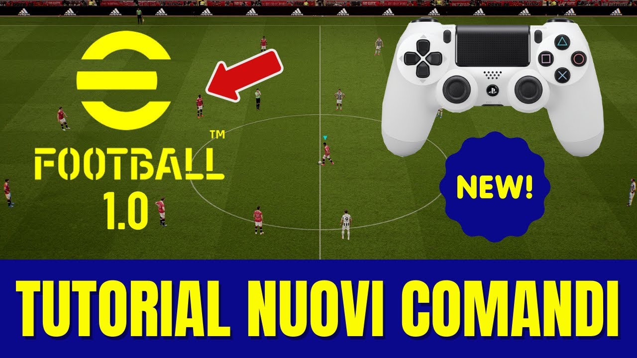eFOOTBALL 2022 - COME USARE AL MEGLIO I NUOVI COMANDI - TUTORIAL AGGIORNAMENTO 1.0