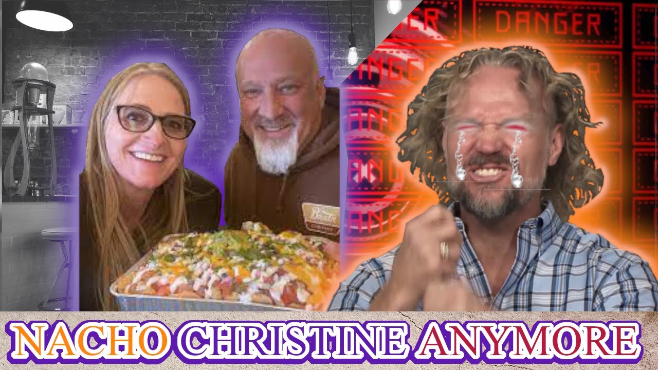 As Christine And Her Fiance Eat Nachos, Kody Is Left To Eat His Heart Out