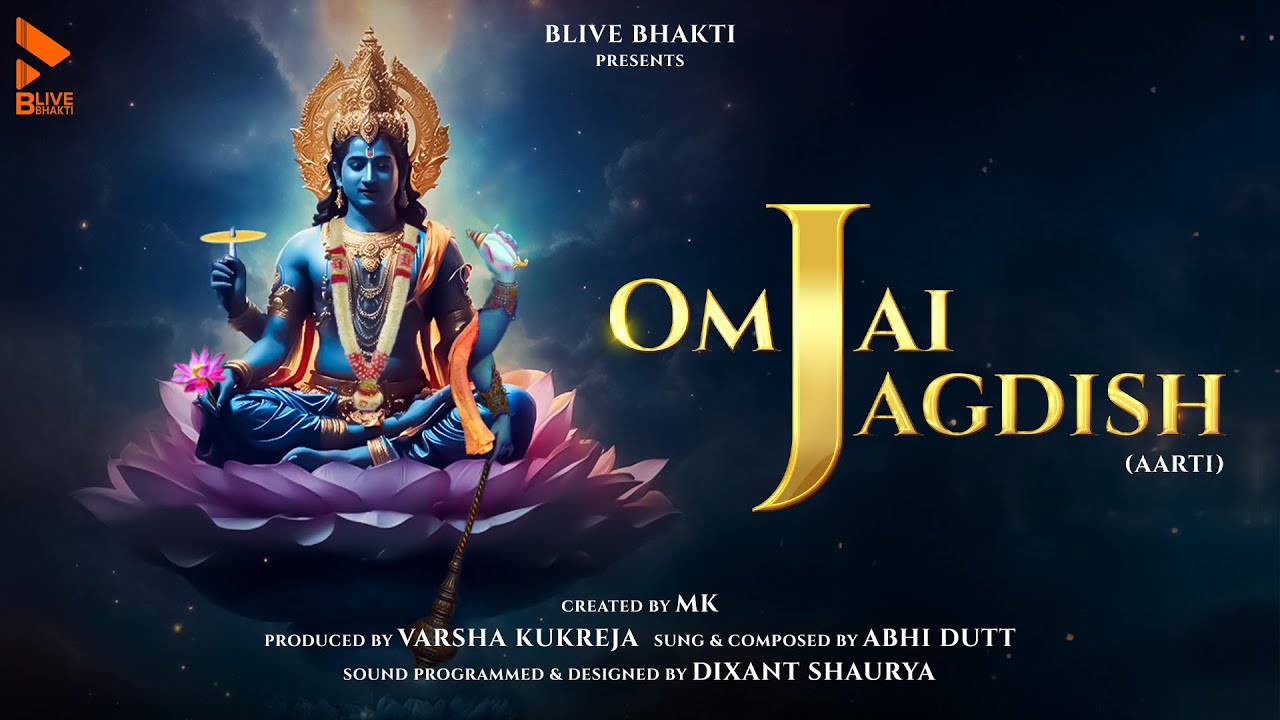 Om Jai Jagdish Aarti | Abhi Dutt | MK (महेश कुकरेजा) | BLIVE BHAKTI