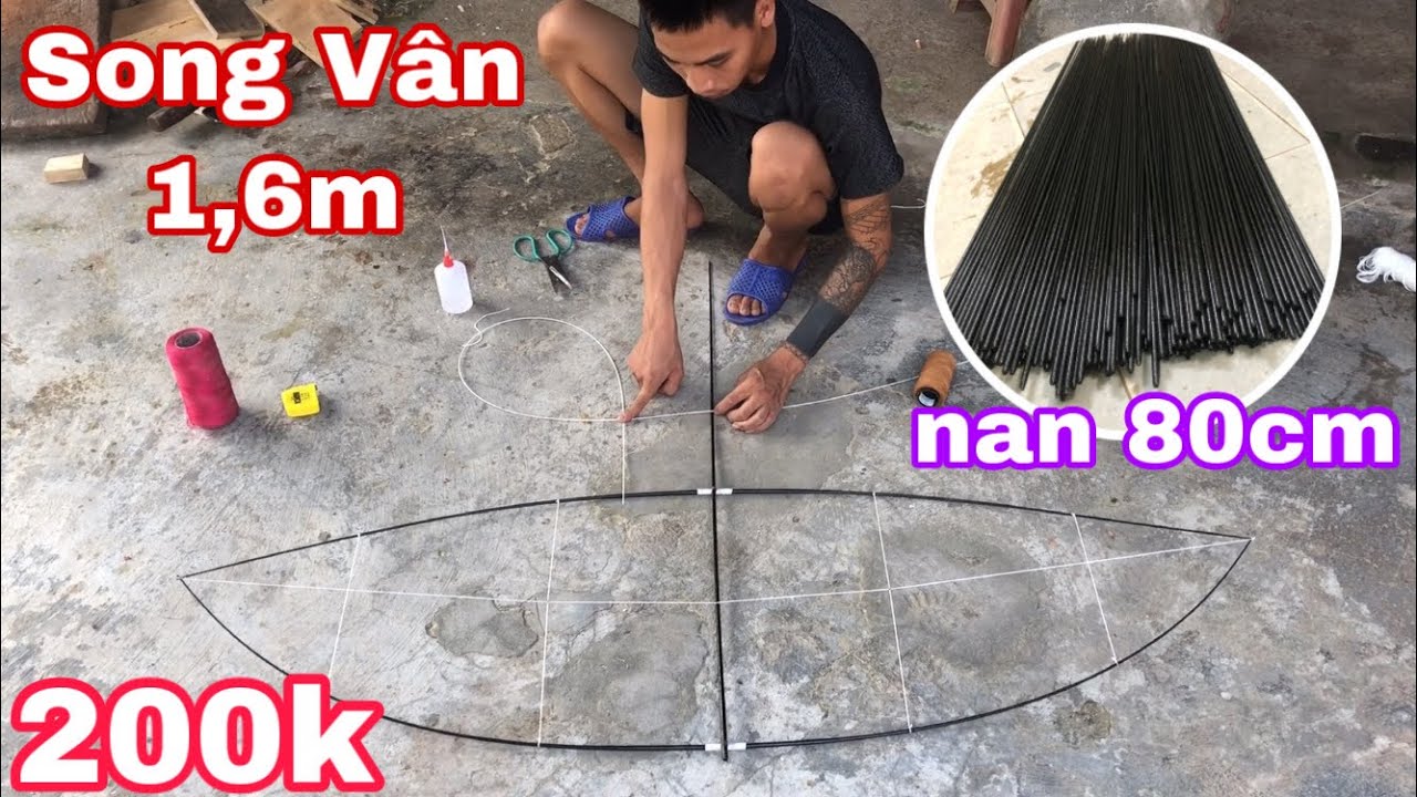Hướng Dẫn Làm Diều Song Vân Mini 1,6m Bằng Nan Carbon 80cm Giá Rẻ | Trường Sáo Diều