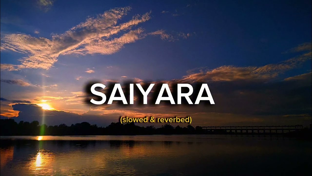 Saiyara Lofi Edit (Slowed & Reverb) || Tunexa - Fresh songs every week . Like share subscribe 