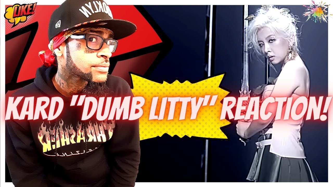 KARD - Dumb Litty _ MV REACTION