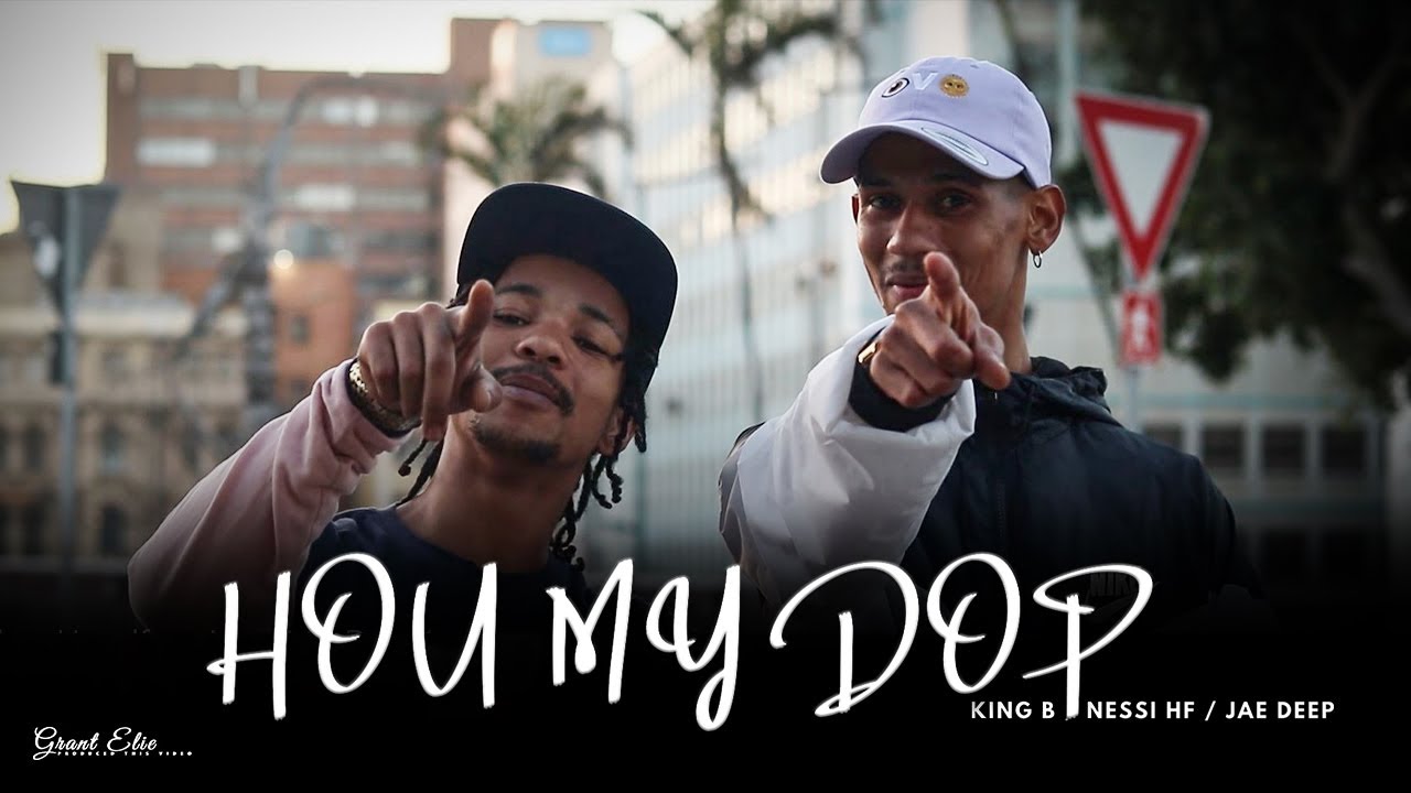 Hou My Dop - King B Ft. Nessi - HoodFam Legacy