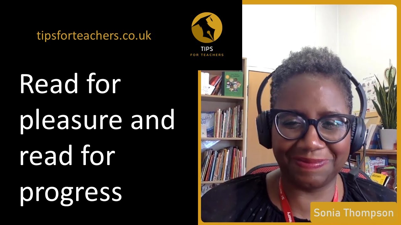 Read for pleasure and read for progress - Tips for Teachers