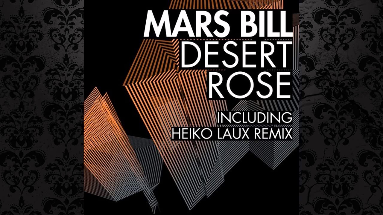Mars Bill - Desert Rose (Original Mix) [BREAK NEW SOIL]