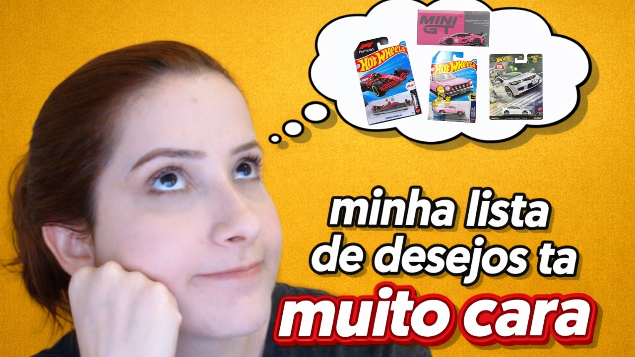 Fazendo minha lista de desejos (Hotwheels) com vocês