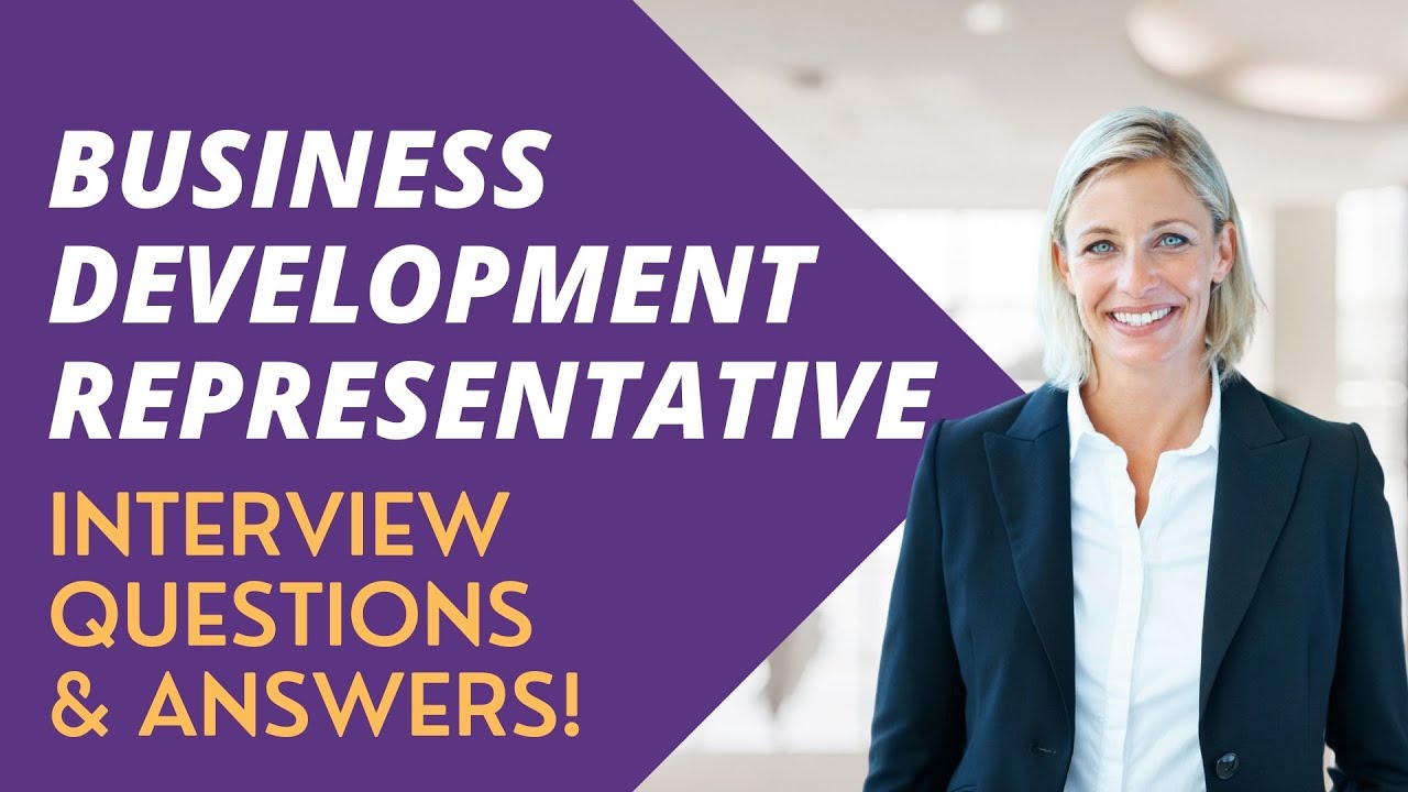 Business Development Representative Interview Questions and Answer Examples