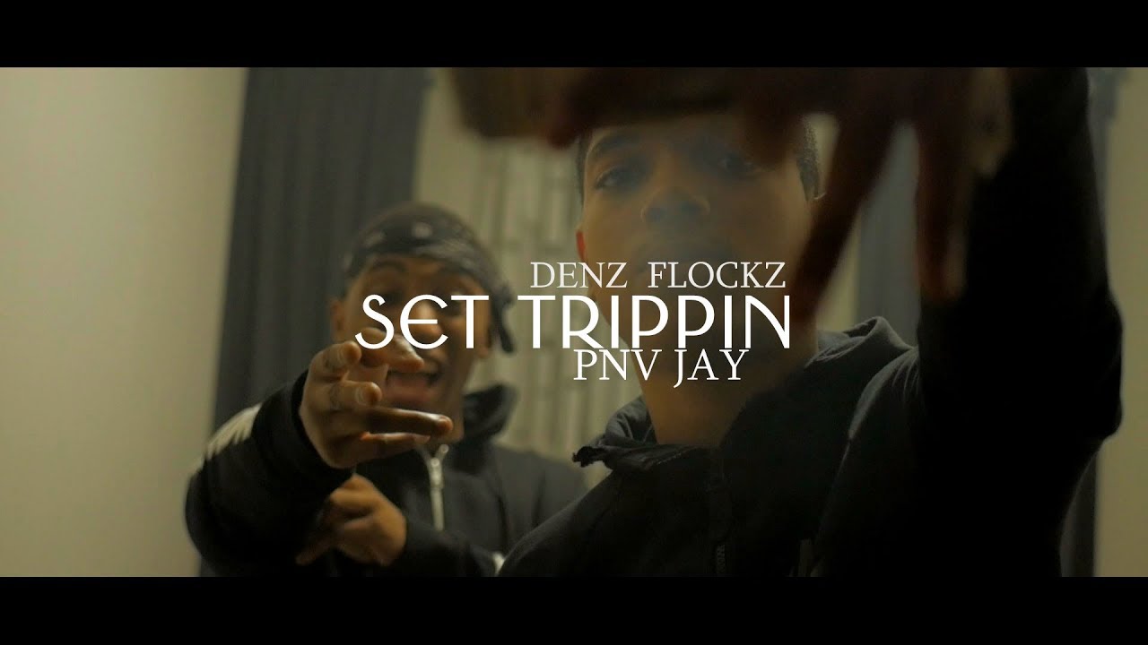 Denz Flockz ft. Pnv Jay - Set trippin (Dir. By Kapomob Films)