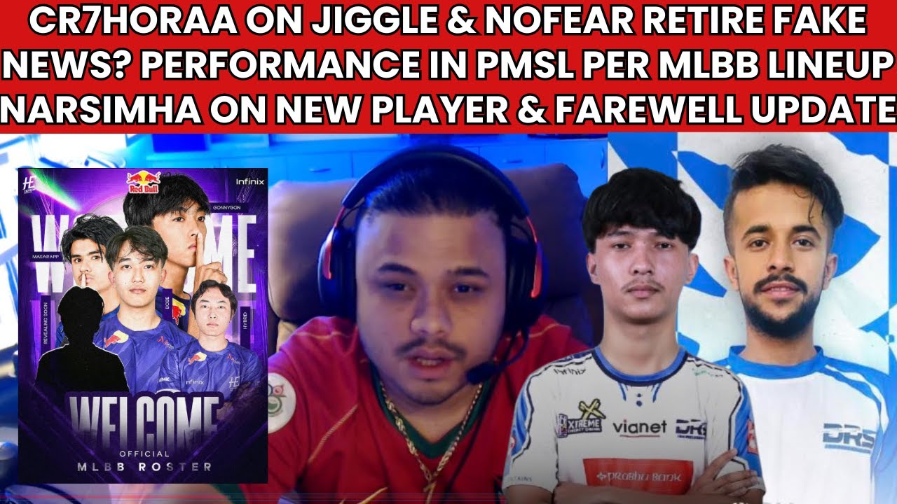 CR7HORAA ON NOFEAR & JIGGLE RETIRE FAKE NEWS! PERFORMANCE IN PMSL? MLBB LINEUP! DRS ONE NEW PLAYER?