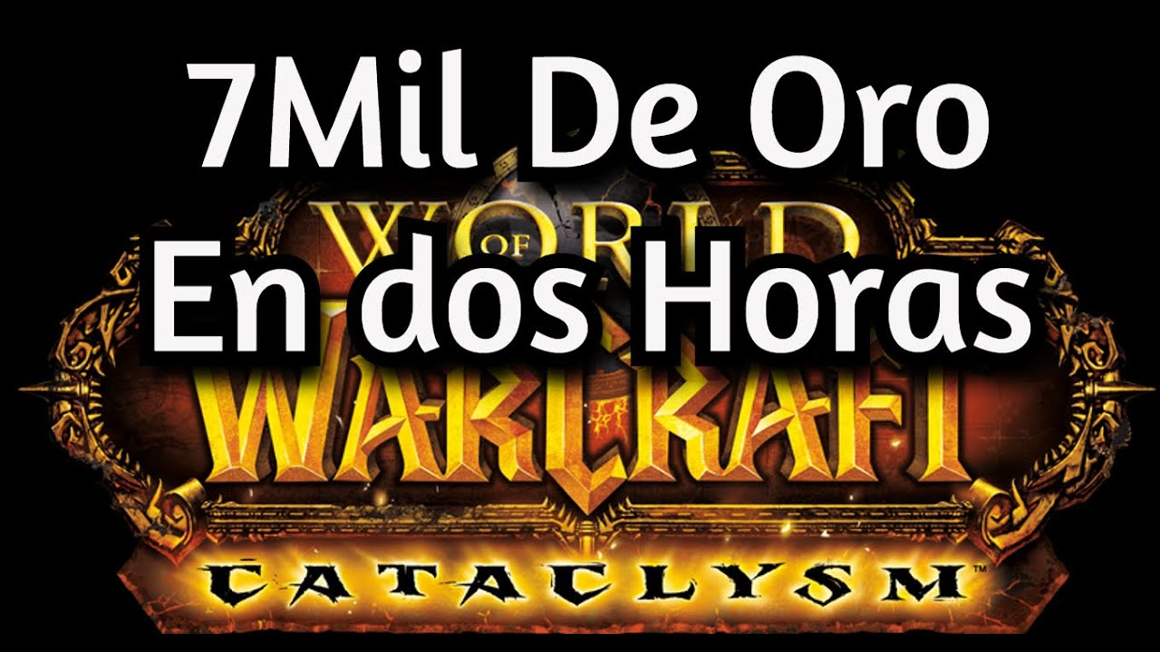 Farmea 7000 De Oro En Dos Horas WOW Classic Cataclysm