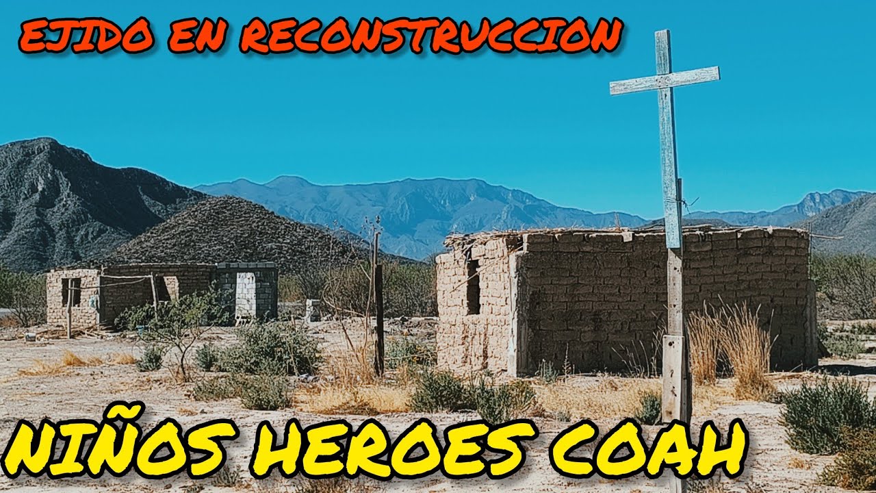 RANCHITO FANTASMA EN RECONSTRUCCION EJIDO NIÑOS HEROES COAH ,MEXICO