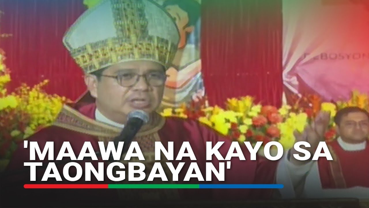 'Bumaba na ng kusa': Balanga bishop may panawagan sa mga tiwaling opisyal ng gobyerno | ABS-CBN News