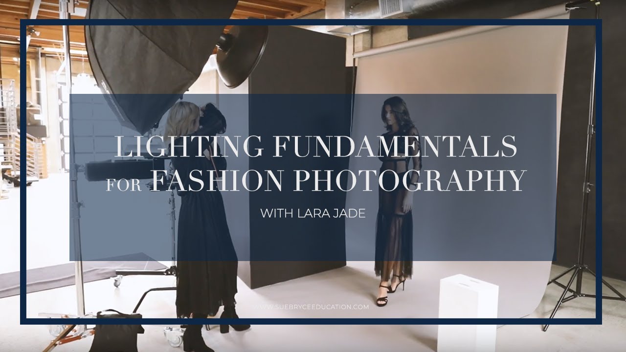 Lighting Fundamentals for Fashion Photography with Lara Jade | The Portrait Masters