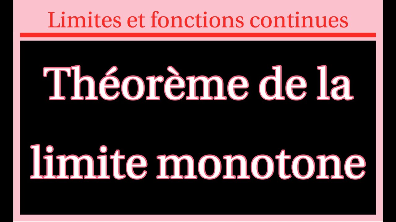 Théorème de la limite monotone