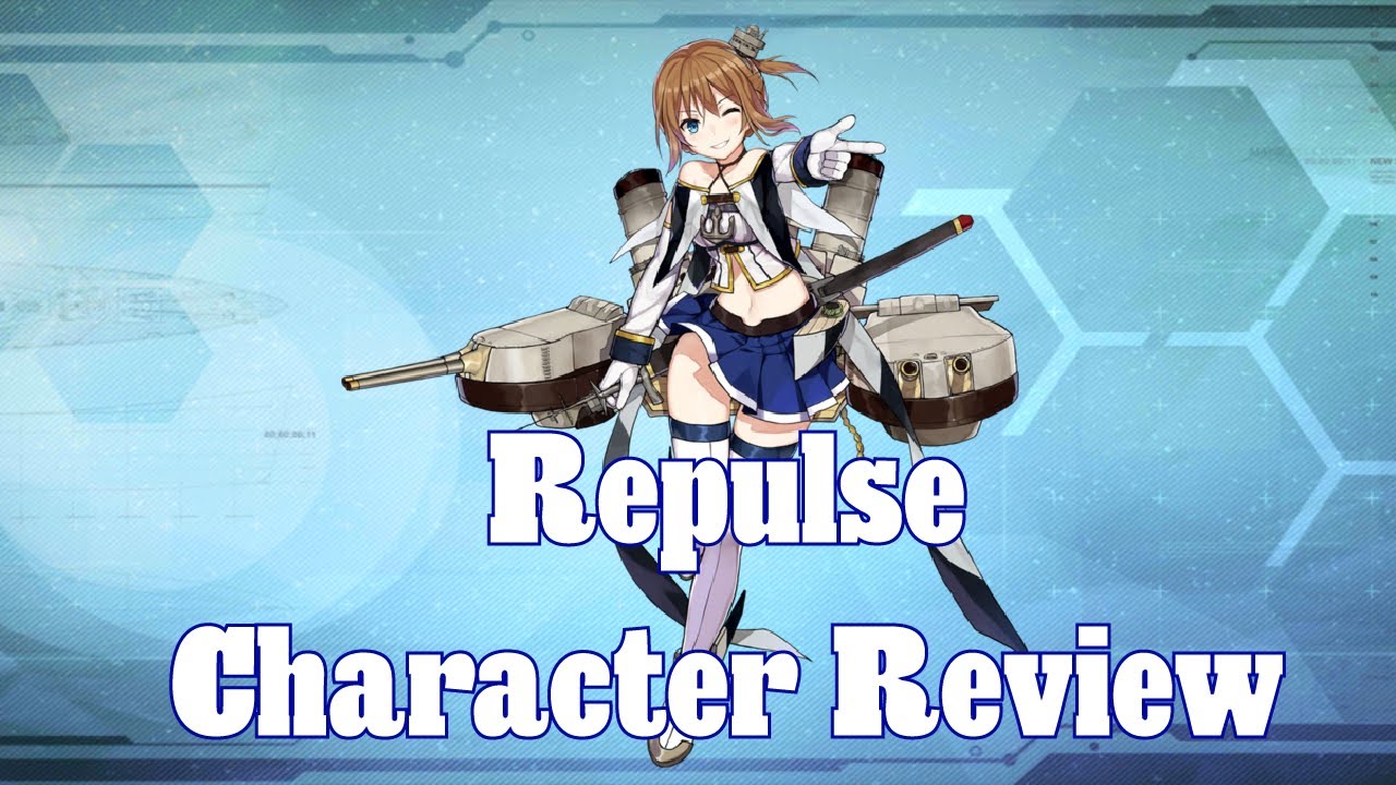 My Thoughts on Repulse! | Azur Lane