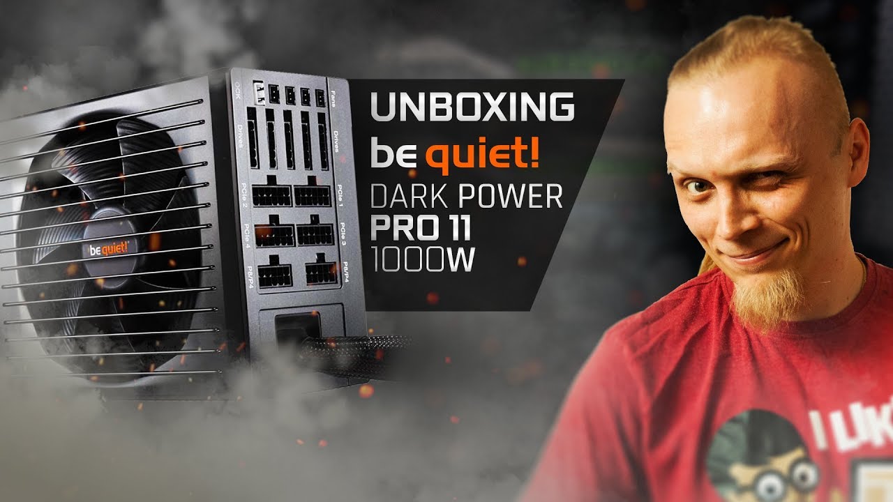 Unboxing Be Quiet! Dark Power Pro 11 1000W