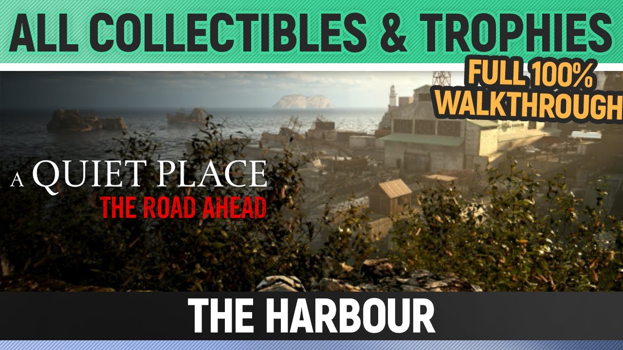 A Quiet Place: The Road Ahead - The Harbour - All Collectibles & Trophies 🏆 Full Walkthrough