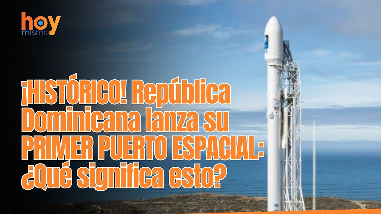 ¡HISTÓRICO! 🇩🇴 República Dominicana lanza su PRIMER PUERTO ESPACIAL: ¿Qué significa esto?