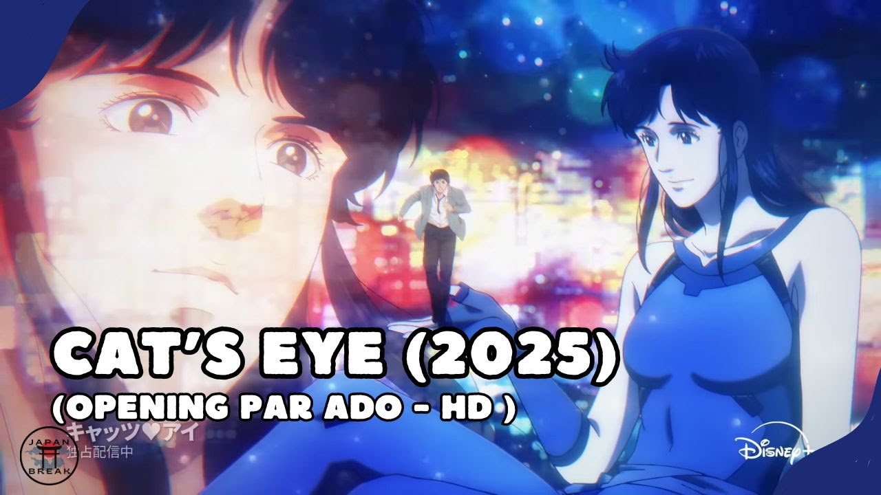 Cat’s Eye (2025) : opening par Ado sur le titre « Magic » (HD)(Disney Plus)