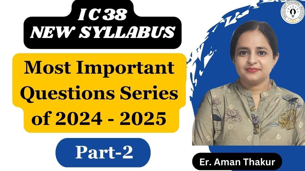 IC 38 New Syllabus 2024 - 25 Questions Series Part - 2 | IC 38 Questions Answers | Er. Aman thakur