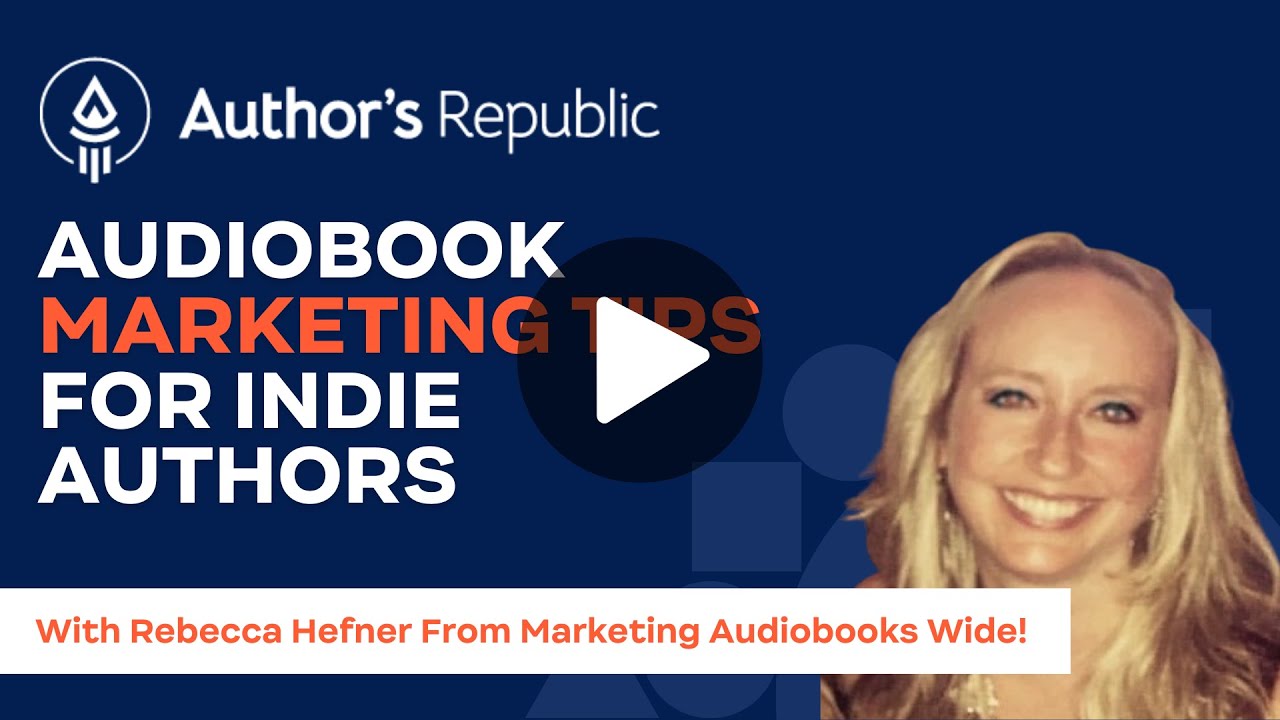 Audiobook Marketing Tips For Indie Authors w/ Rebecca Hefner