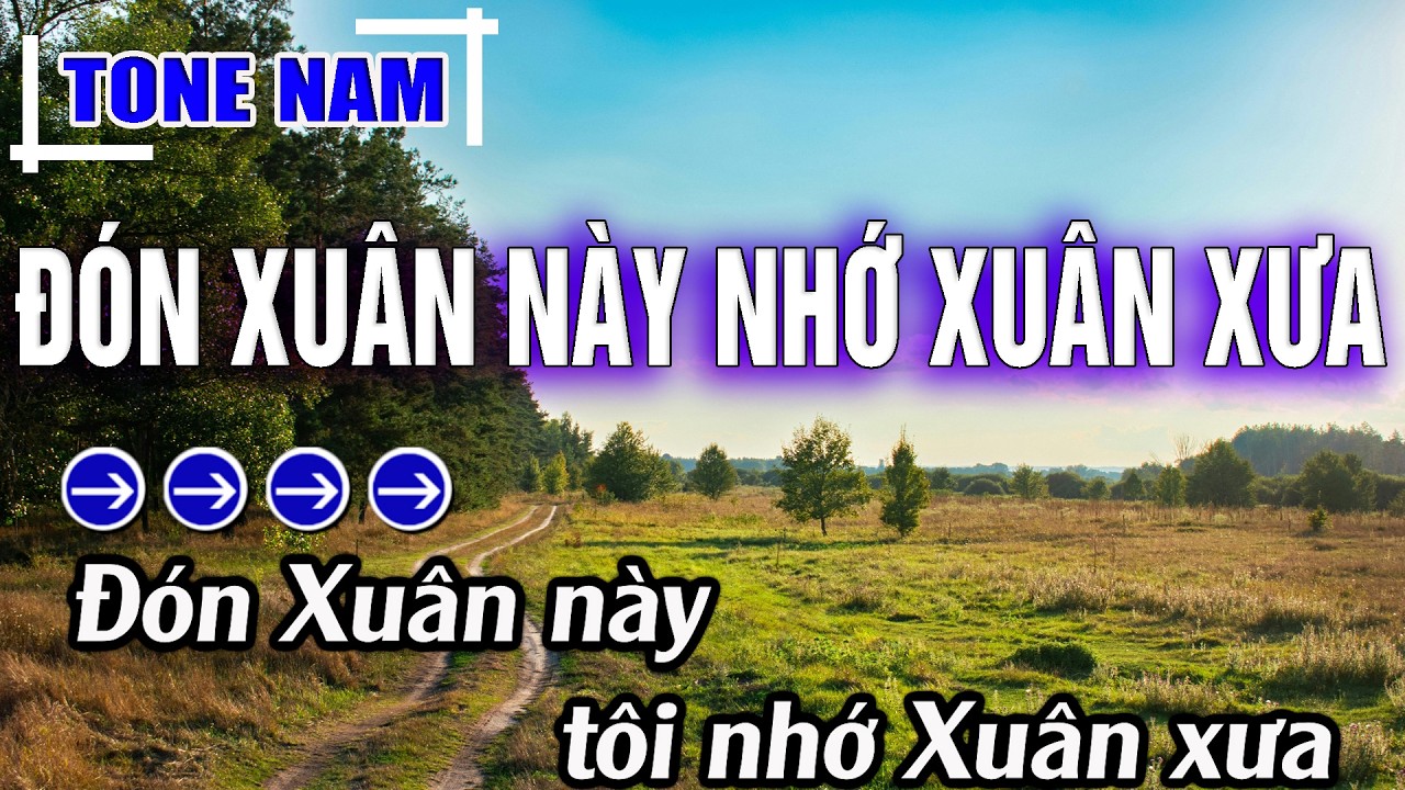 Đón Xuân Này Nhớ Xuân Xưa Karaoke Tone Nam ( Em ) Beat Mới | Karaoke Đăng Khôi