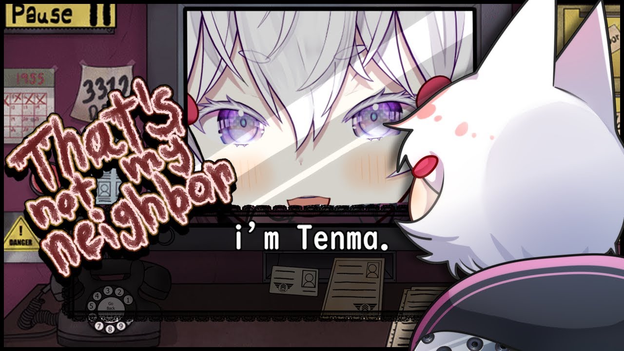 [ That's not my Neighbor ] hey. let me in. [ Phase-Connect ]