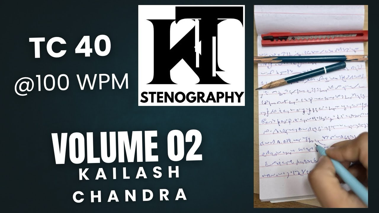 Kailash Chandra| Dictation 40@100wpm| Volume 02| English Shorthand Dictation|English Stenography|SSC