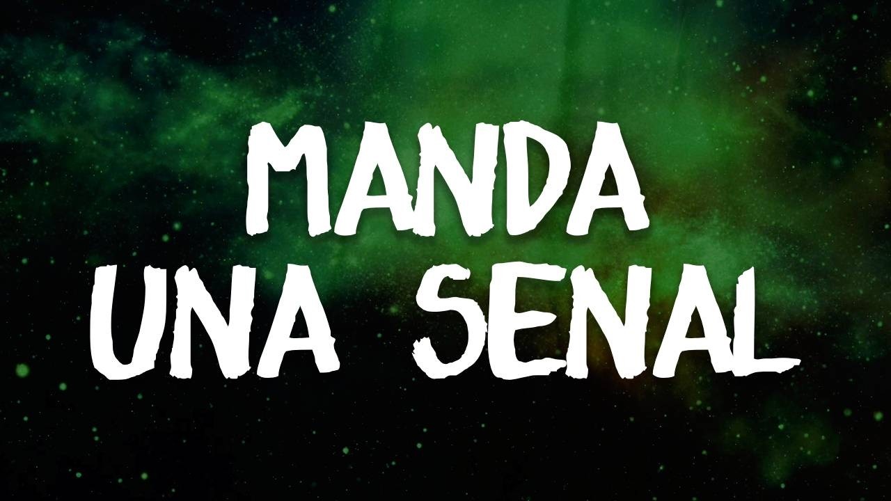 Maná - Manda Una Señal | Letra / Lyrics