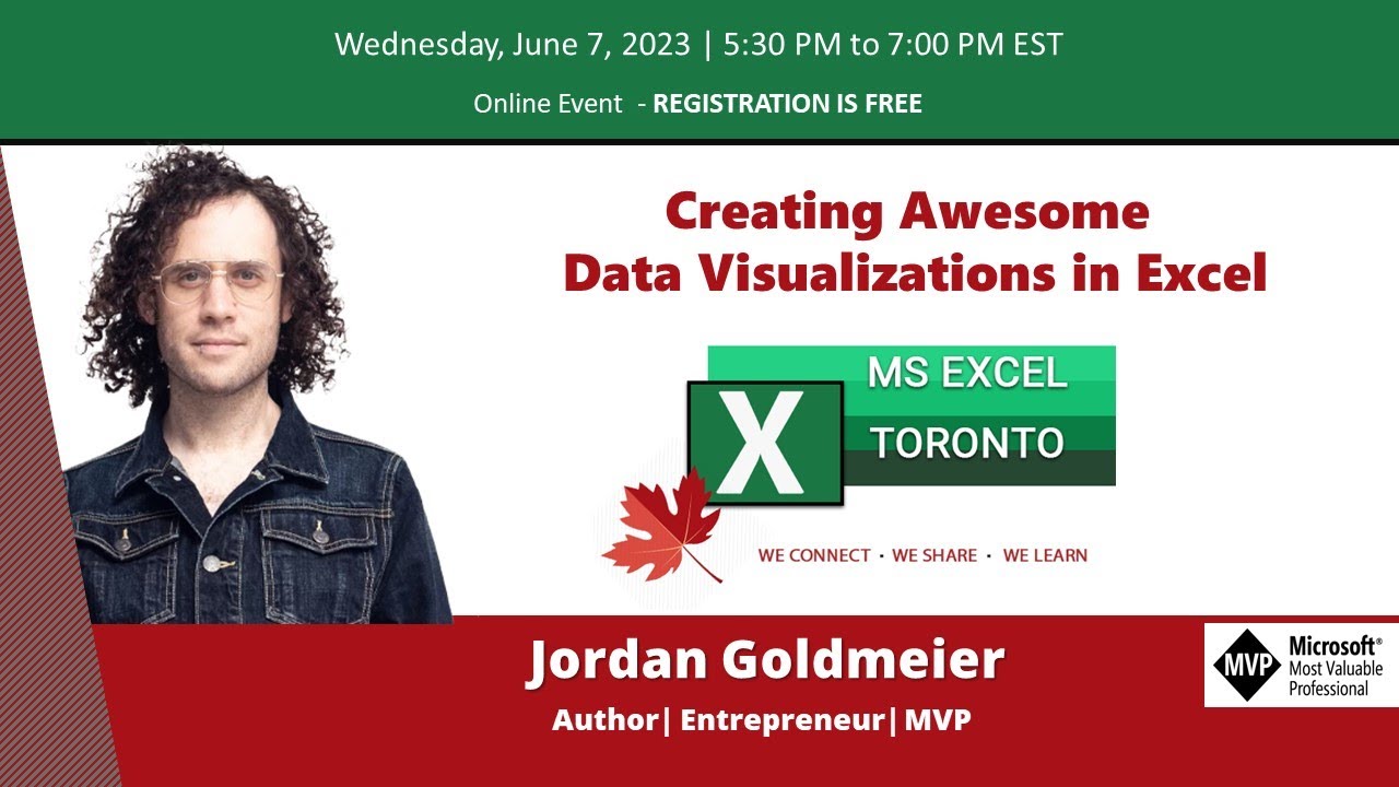 MS Excel Toronto Meetup - Creating awesome data visualizations in Excel - Jordan Goldmeier