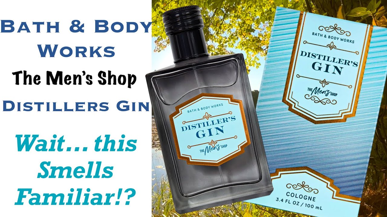 Bath & Body Works Distillers Gin | The Men’s Shop | Fall 2025 - Review