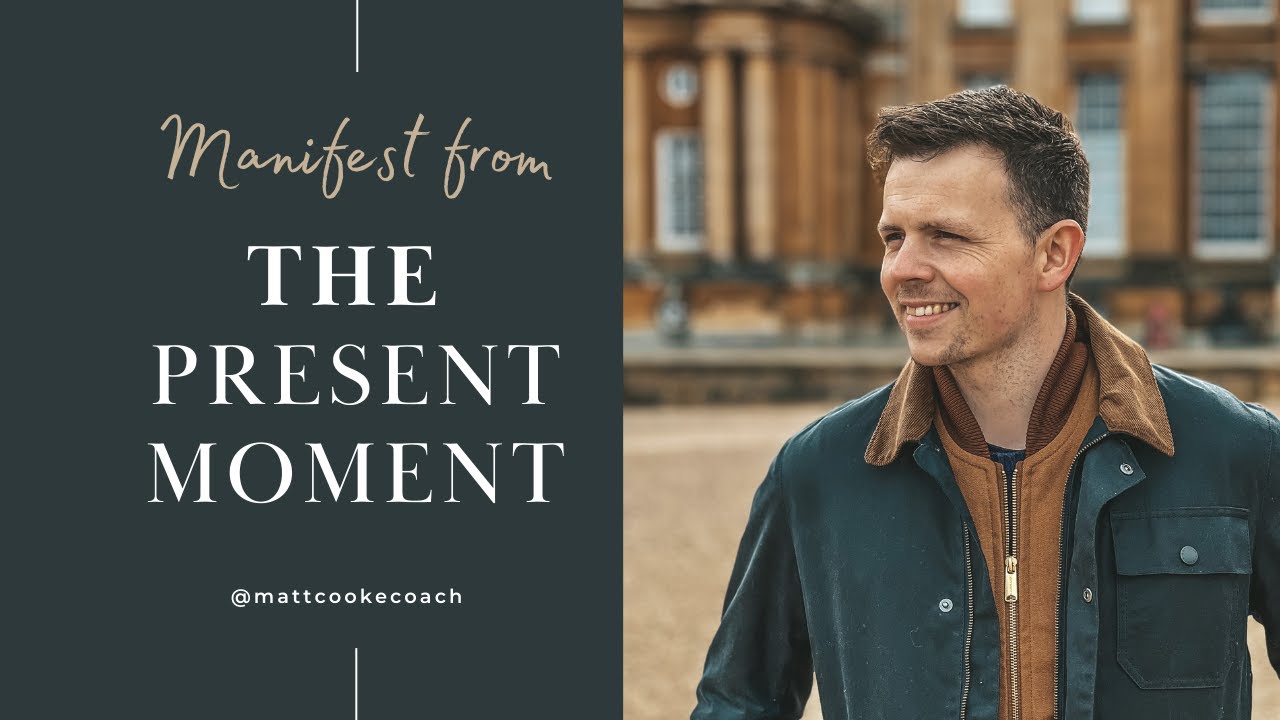 Manifest Your Dreams: Unlock the Present Moment's Transformative Power