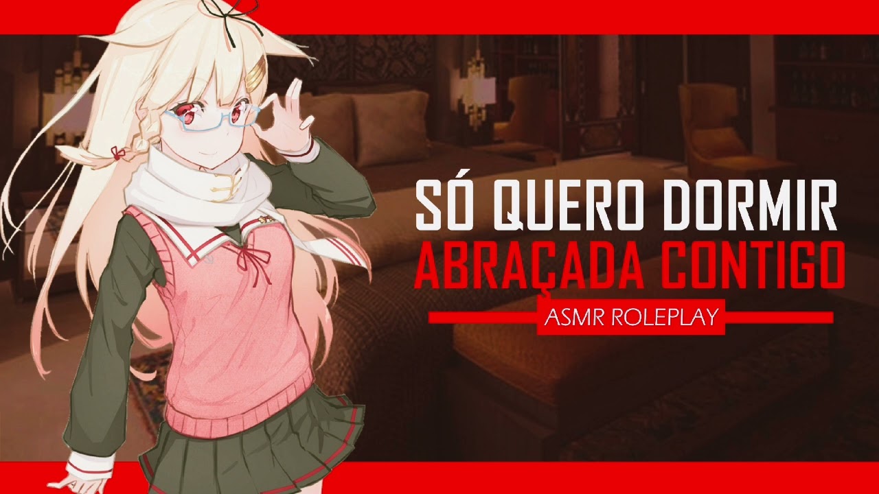 ASMR NAMORADA DORMINDO BRIGADA COM VOCÊ
