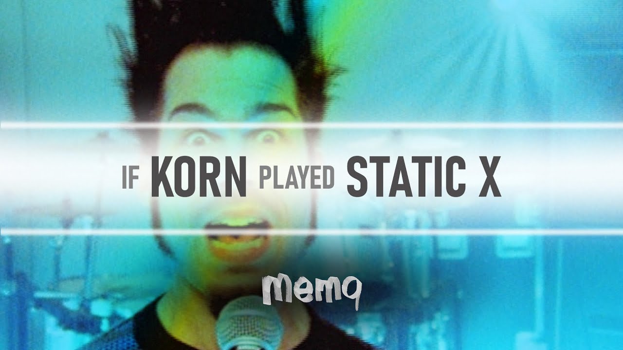 If Korn played 