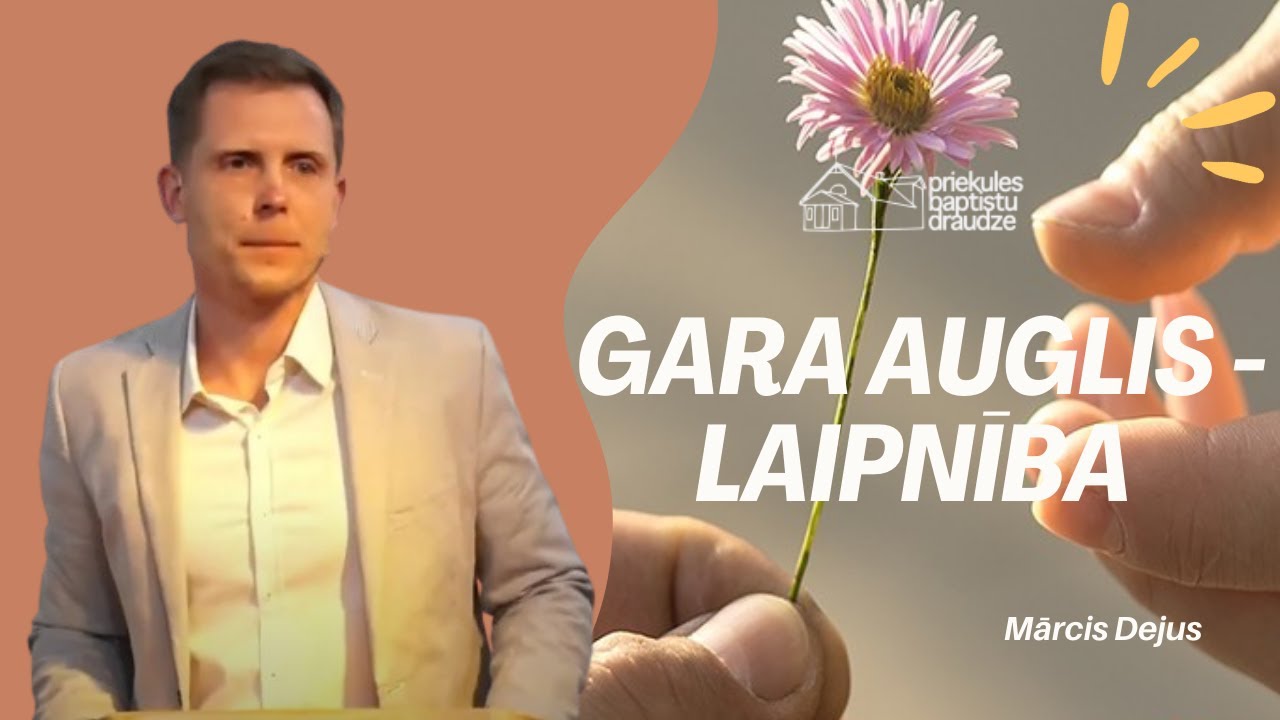 Gara auglis - Laipnība l Svētruna