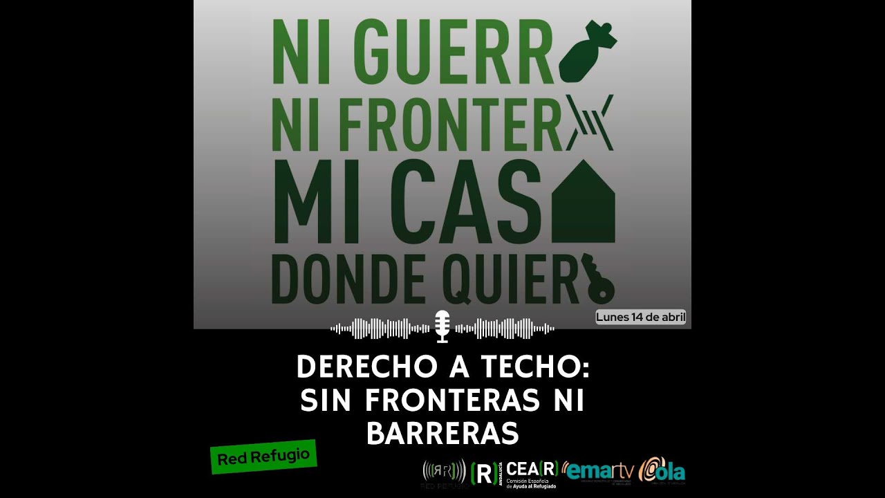 Red Refugio - #325 DERECHO A TECHO SIN FORNTERA NI BARRERAS