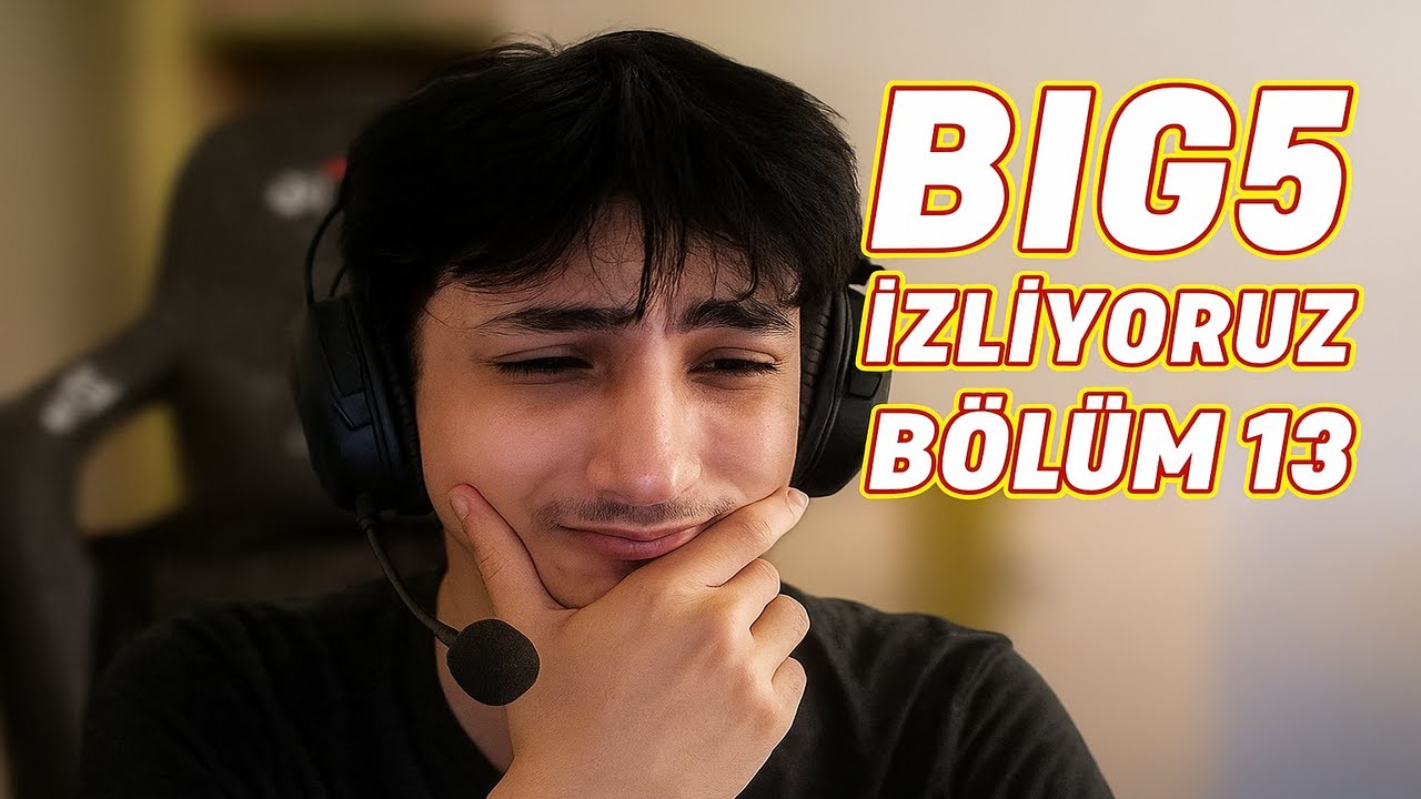 BIG 5 | 13.BÖLÜM İZLİYORUZ!